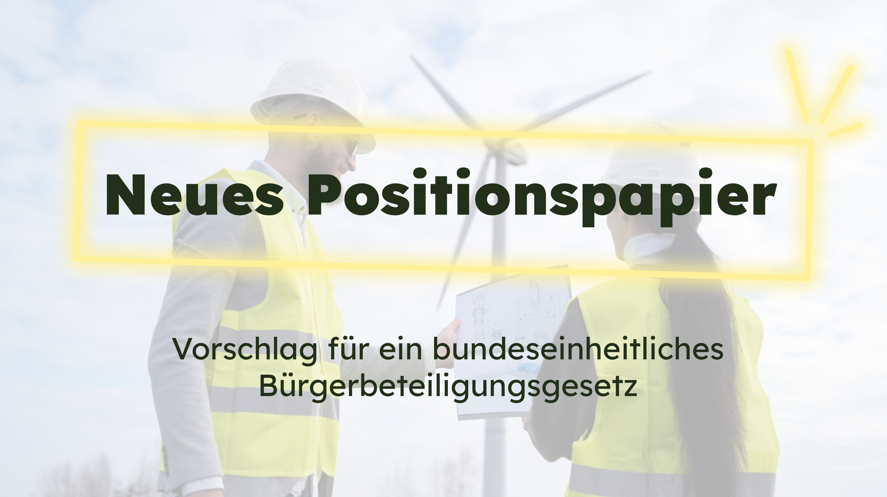 Neues Positionspapier – Vorschlag für ein bundeseinheitliches Bürgerbeteiligungsgesetz