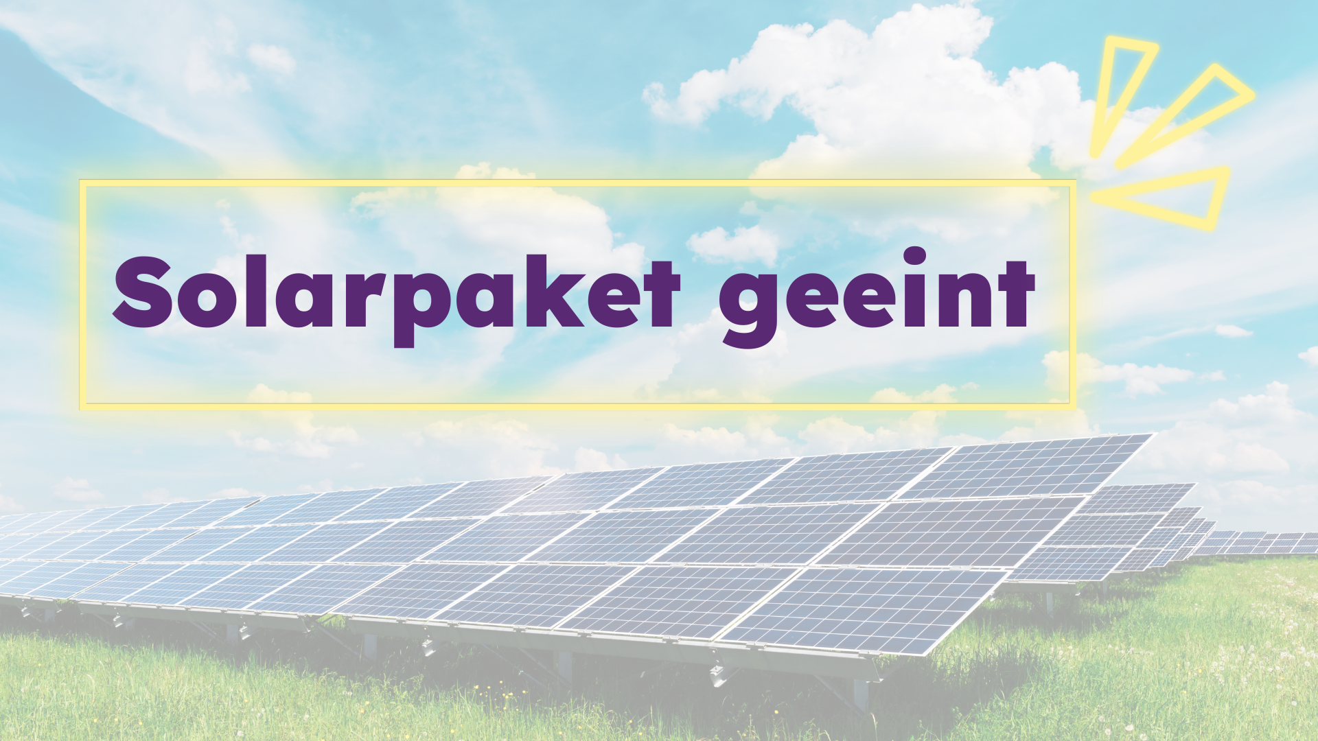 Die wichtigsten Neuerungen am Solarpaket